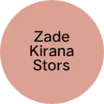 Business logo of Zade kirana stors
