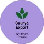 Business logo of SAURYA EXPORT