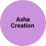 Business logo of Asha Creation