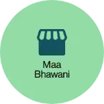 Business logo of Maa bhawani