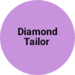 Business logo of Diamond Tailor