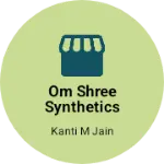 Business logo of Om shree synthetics