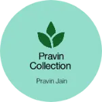 Business logo of Pravin collection