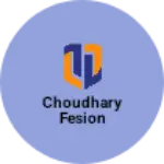 Business logo of Choudhary fesion