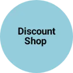 Business logo of Discount Shop