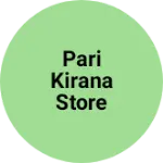Business logo of PARI KIRANA STORE KASIYOTOL