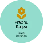 Business logo of Prabhu kurpa