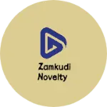 Business logo of Zamkudi Novelty