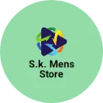 Business logo of S.K. MENS STORE