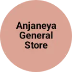 Business logo of Anjaneya General Store