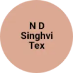 Business logo of N d singhvi tex