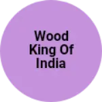 Business logo of Wood king of india