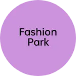 Business logo of Fashion park