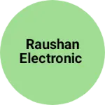 Business logo of Raushan electronic