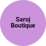 Business logo of SAROJ BOUTIQUE