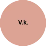 Business logo of V.k.