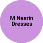 Business logo of M nasrin dresses