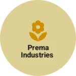 Business logo of PREMA INDUSTRIES