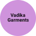 Business logo of Vadika garments