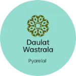Business logo of Daulat wastrala