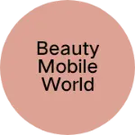 Business logo of Beauty mobile world