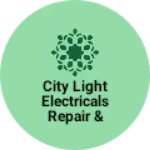 Business logo of City Light Electricals repair & Wholesale