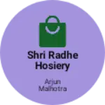 Business logo of Shri radhe hosiery