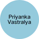 Business logo of Priyanka vastralya