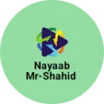 Business logo of Nayaab Mr-Shahid