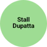 Business logo of Stall dupatta