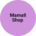 Business logo of Mamali shop