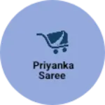 Business logo of Priyanka saree