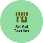 Business logo of Sri sai textiles based out of Salem