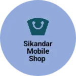 Business logo of Sikandar Mobile Shop