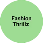 Business logo of Fashion thrillz