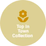 Business logo of Top in town collection