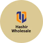 Business logo of Hashir wholesale