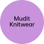 Business logo of Mudit knitwear