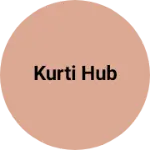 Business logo of Kurti hub