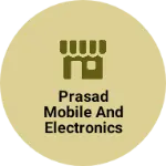 Business logo of Prasad Mobile And Electronics shopy