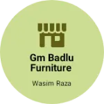 Business logo of GM BADLU FURNITURE