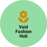 Business logo of vaid fashion hub