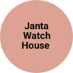 Business logo of Janta watch house