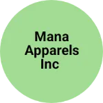 Business logo of Mana Apparels Inc