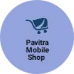 Business logo of Pavitra mobile shop