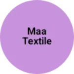 Business logo of Maa textile