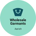 Business logo of Wholesale garmants