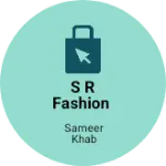 Business logo of S R fashion
