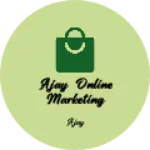 Business logo of Ajay online marketing