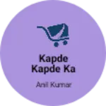 Business logo of Kapde kapde ka business